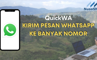 QuickWA – Kirim Pesan WhatsApp Sekaligus Ke Banyak Nomor