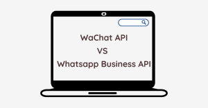 WaChat API vs WhatsApp Business API