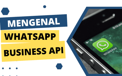 Mengenal WhatsApp Business API
